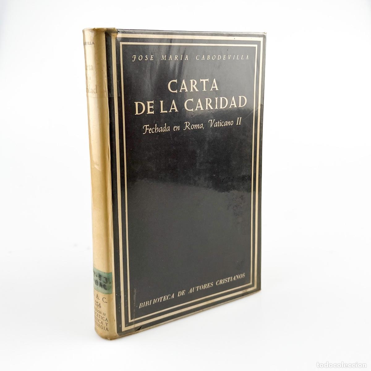 Libros de segunda mano: Carta de la Caridad, Fechada en Roma, Vaticano II, Jose Mar&iacute;a Cabodevilla BAC