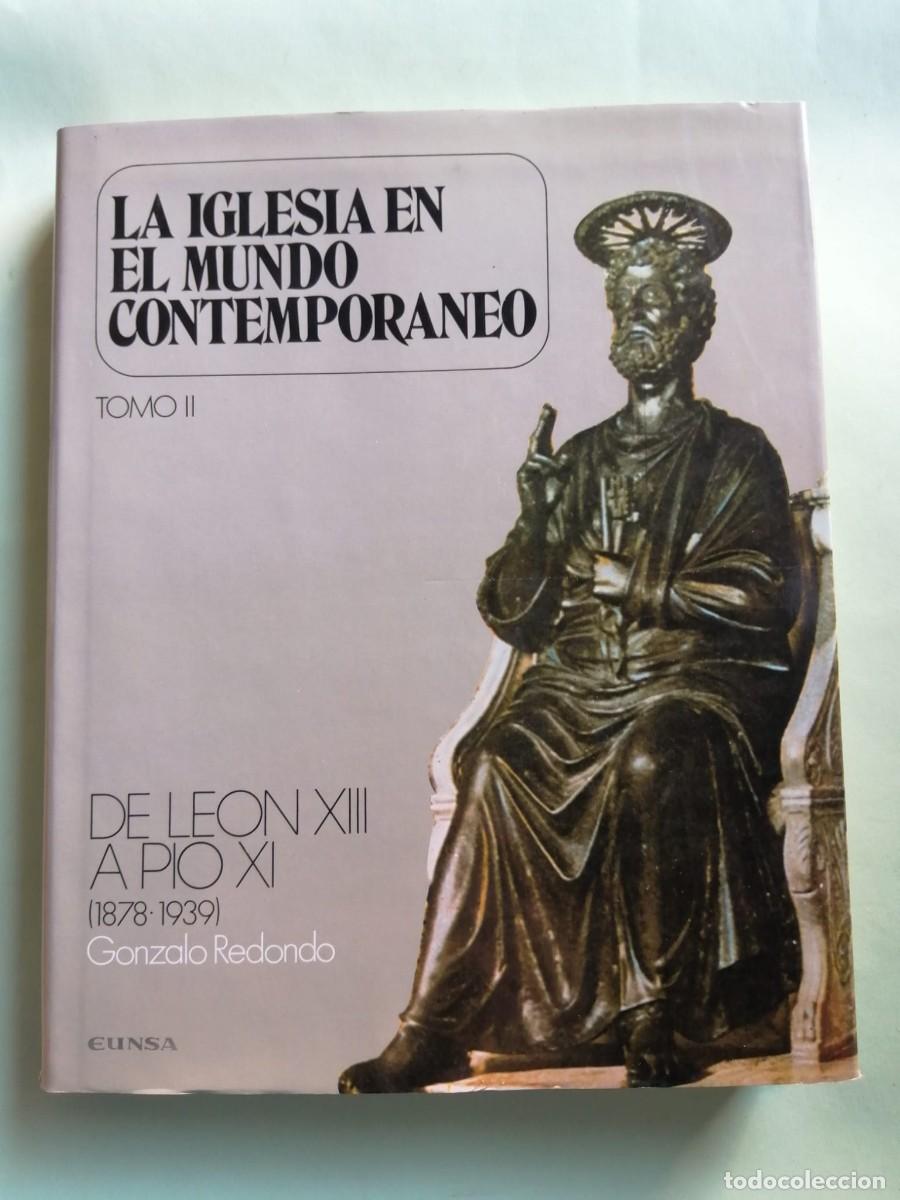 Libros de segunda mano: LA IGLESIA EN EL MUNDO CONTEMPORANEO (TOMO II) DE LEON XIII A PIO XI