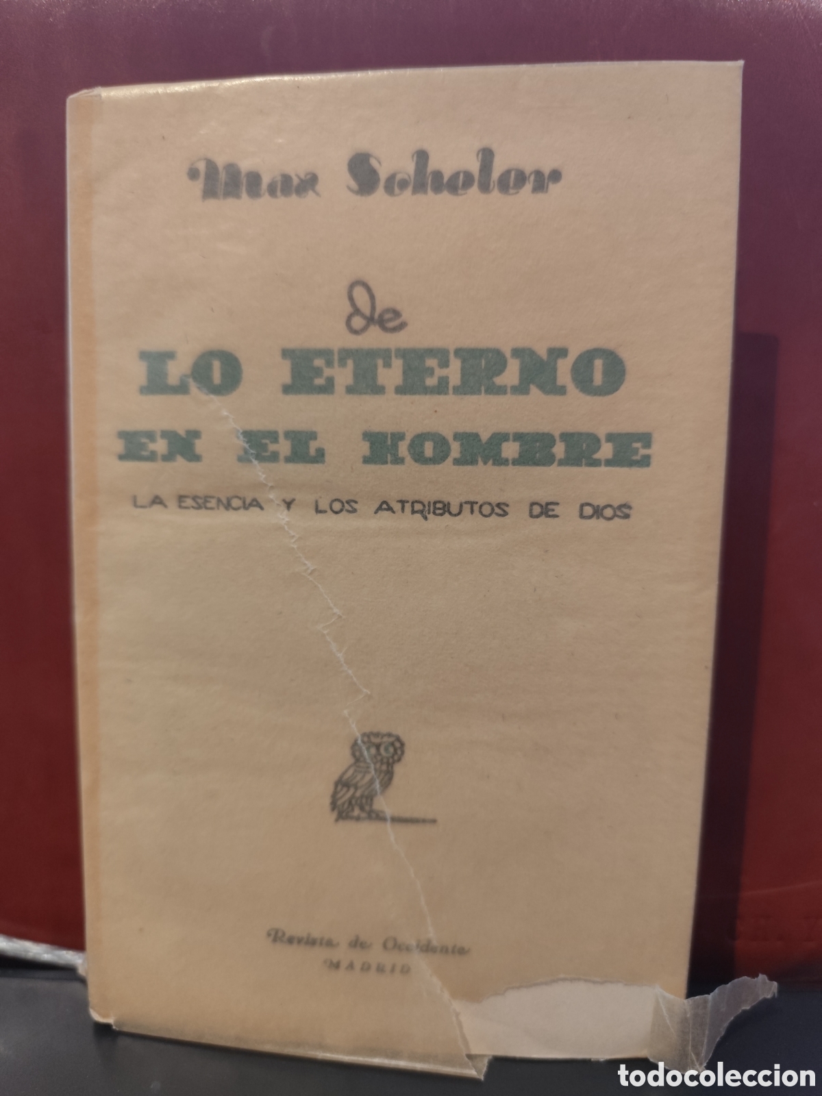 Libros de segunda mano: Max Scheler. De lo eterno en el hombre. La esencia y los atributos de Dios
