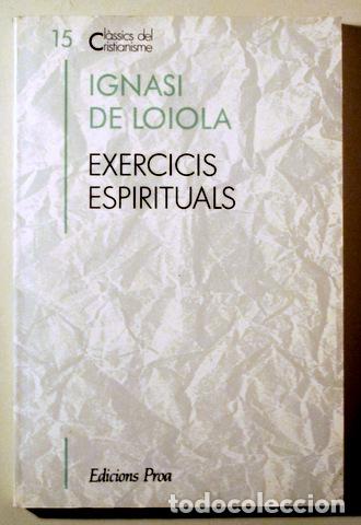 Livres d'occasion: LOIOLA, Ignasi de - EXERCICIS ESPIRITUALS - Barcelona 1990
