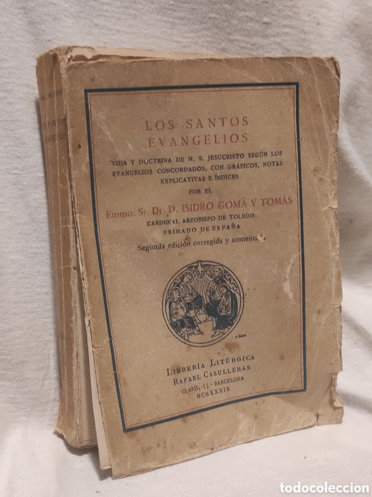 Libros de segunda mano: ISIDRO GOM&Aacute; Y TOM&Aacute;S, CARDENAL ARZOBISPO DE TOLEDO, PRIMADO DE ESPA&Ntilde;A. LOS SANTOS EVANGELIOS