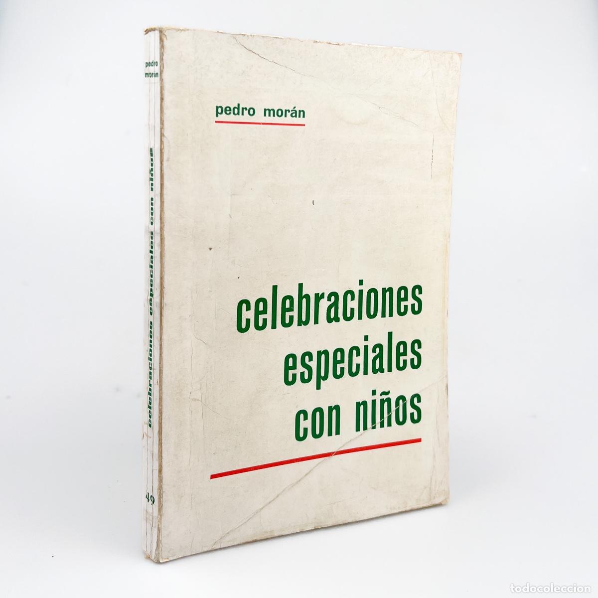 Libros de segunda mano: Celebraciones especiales con ni&ntilde;os, Pedro Mor&aacute;n