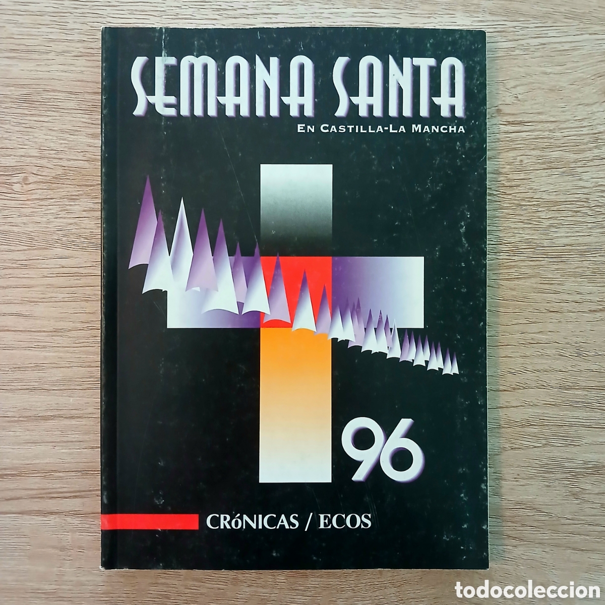Libros de segunda mano: Anuario SEMANA SANTA EN CASTILLA-LA MANCHA 1996. CR&Oacute;NICAS / ECOS.