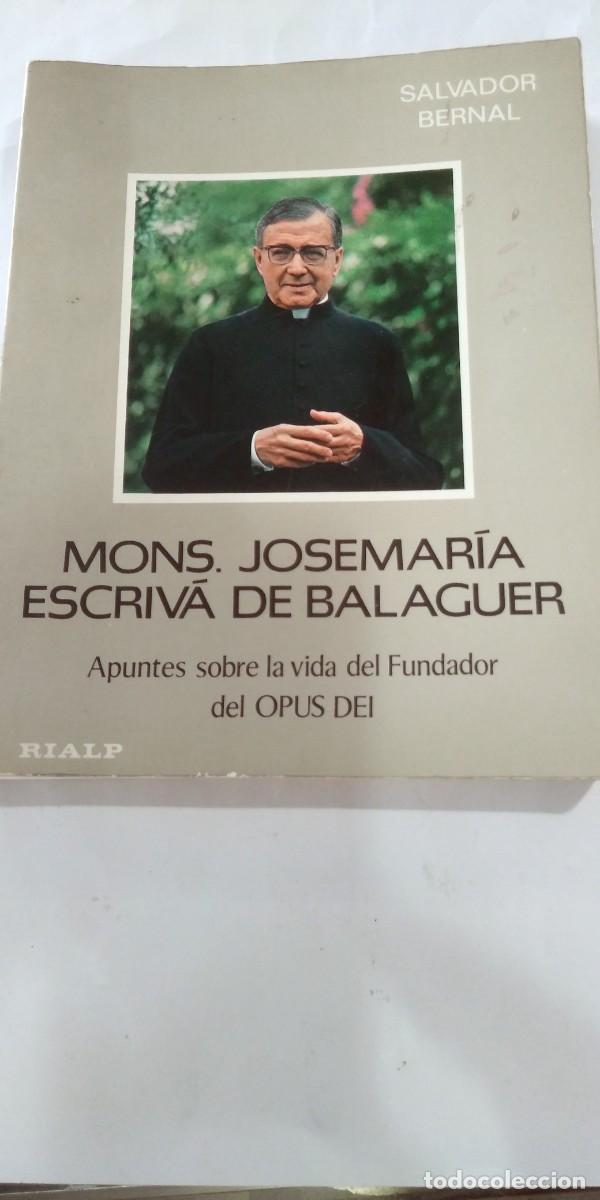 Libros de segunda mano: Mons. Josemaria Escriv&aacute; de Balaguer Apuntes sobre la vida del fundador del Opus Dei Salvador Bernal