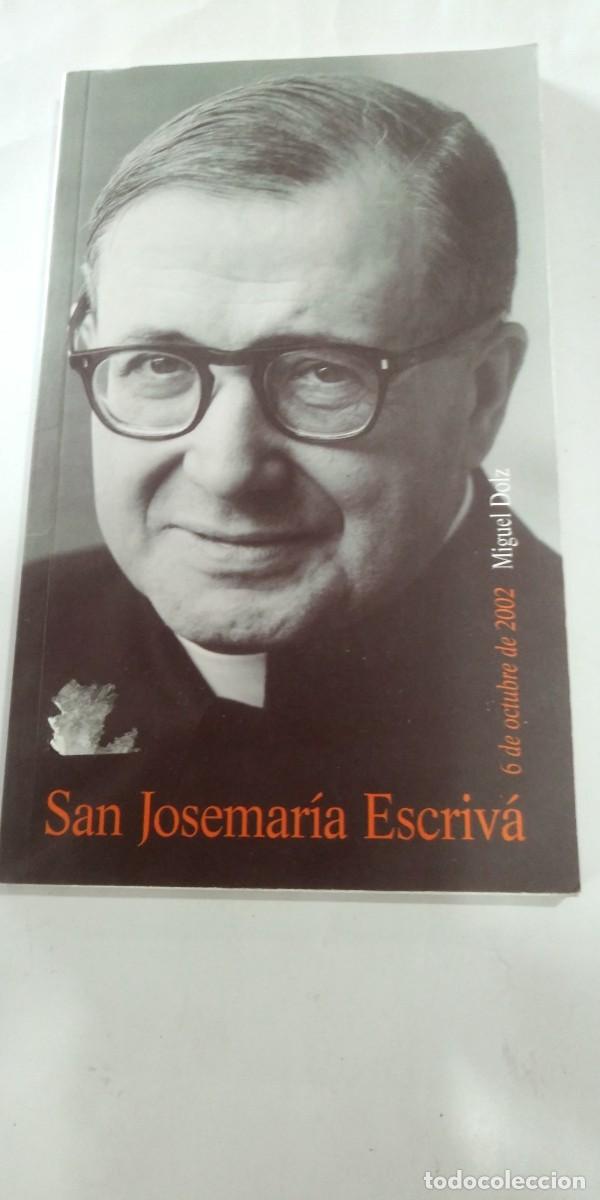 Libri di seconda mano: San Josemaria Escriv&aacute; Miguel Dolz