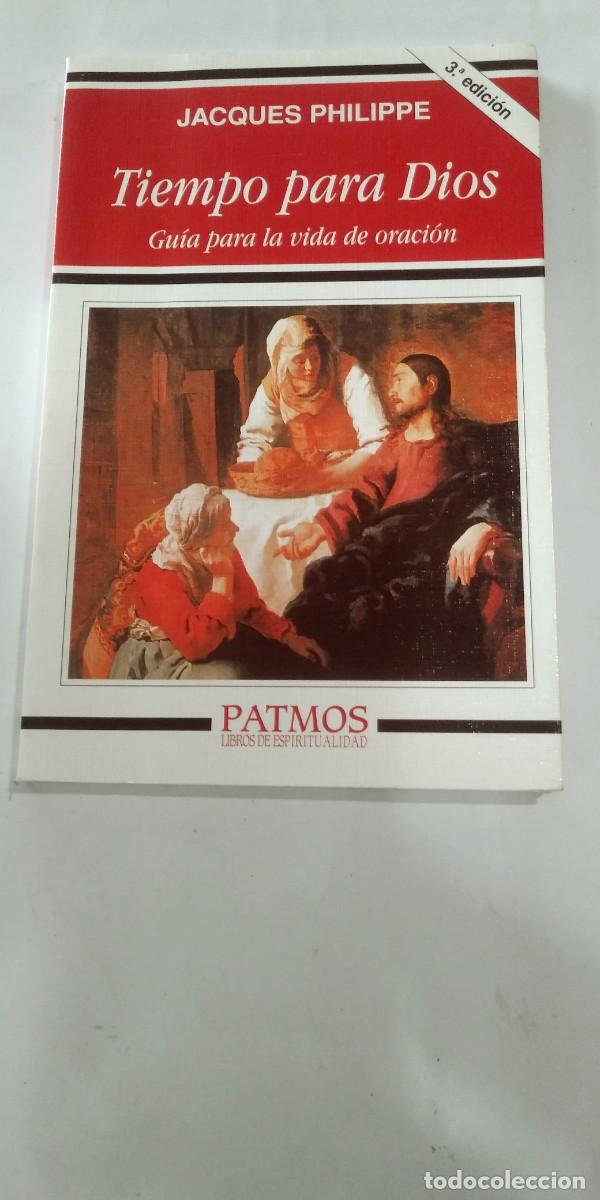 Libros de segunda mano: Tiempo para Dios Gu&iacute;a para la vida de oraci&oacute;n Jacques Philippe