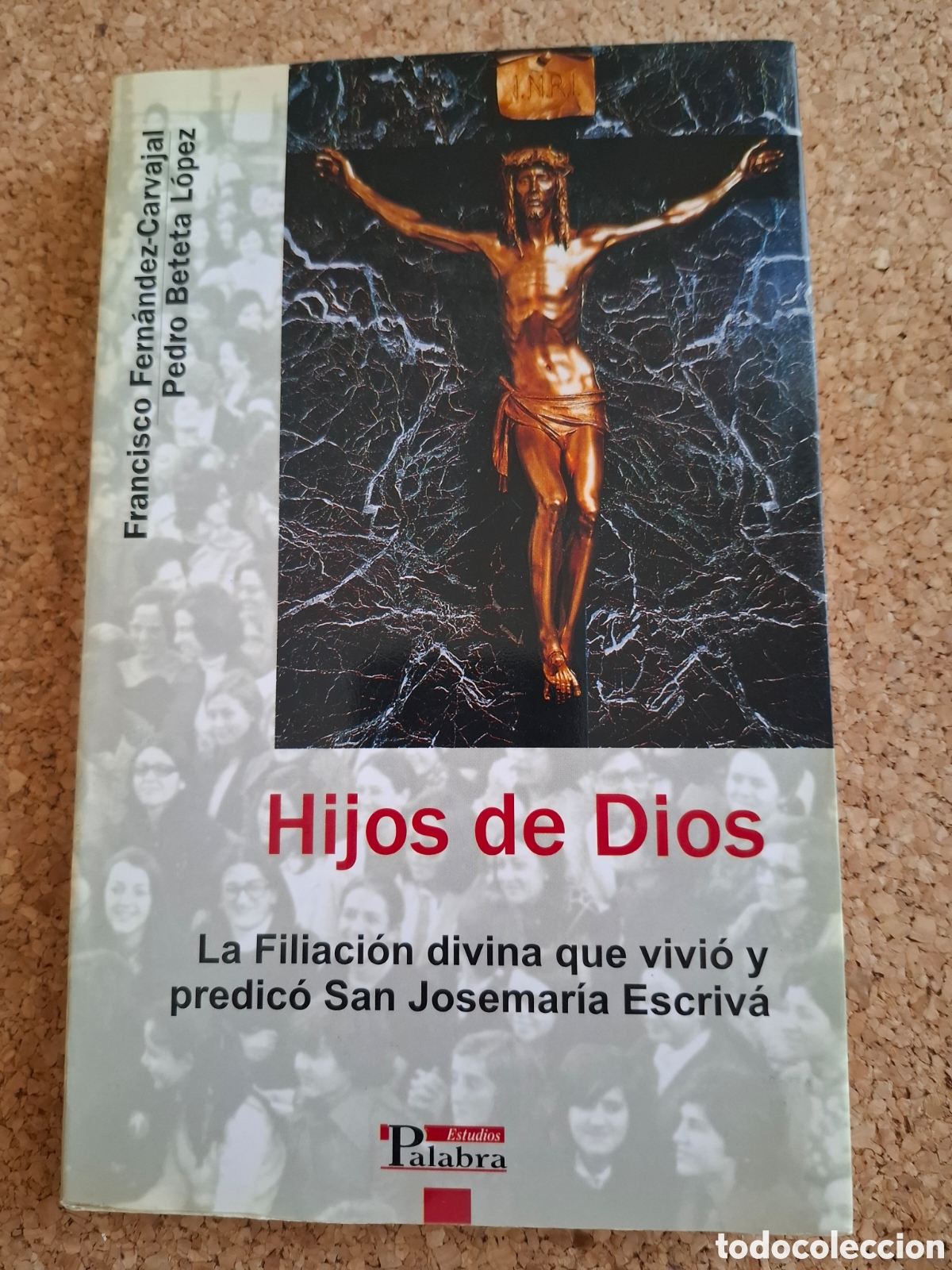 Libros de segunda mano: Hijos de Dios - Fco.Fern&aacute;ndez y P.Beteta- 2003