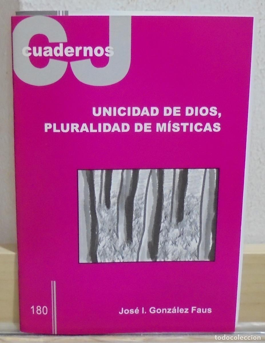 Libros de segunda mano: Unicidad de Dios, pluralidad de m&iacute;sticas. Jos&eacute; I. Gonz&aacute;lez Faus. Cuadernos CJ