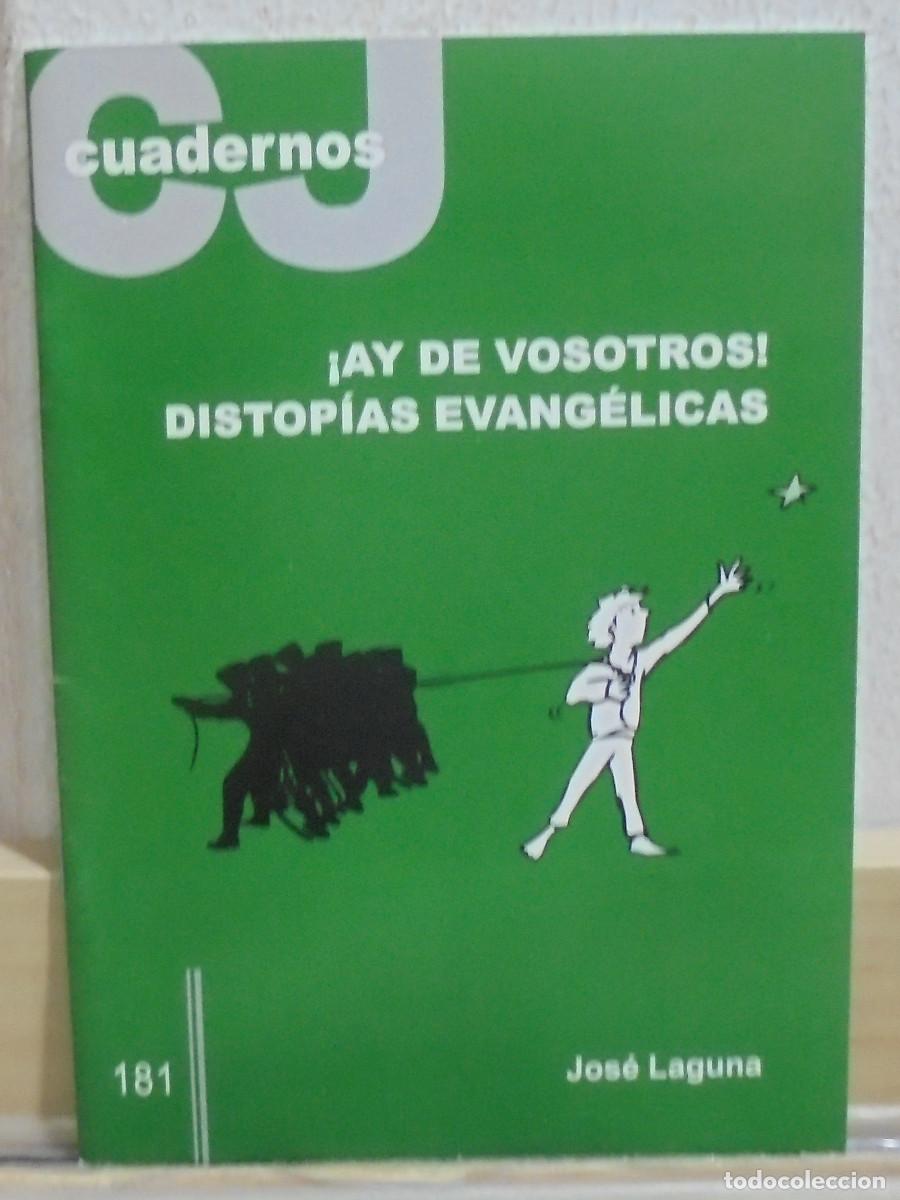 Gebrauchte B&uuml;cher: &iexcl;Ay de vosotros! distop&iacute;as evangelicas. Jos&eacute; Laguna. Cuadernos CJ