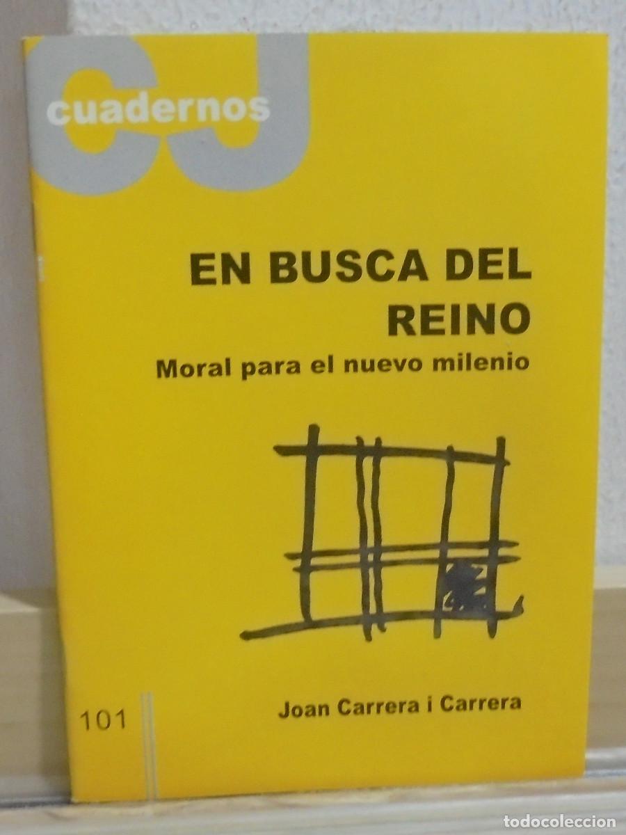 Libros de segunda mano: En busca del reino, moral para el nuevo milenio. Joan Carrera i Carrera. Cuadernos CJ