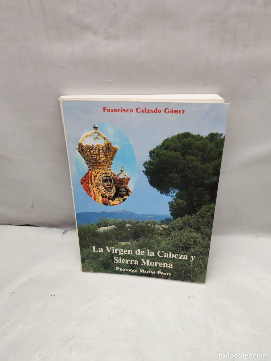 Livres d'occasion: La Virgen de la Cabeza y Sierra Morena (Primera edici&oacute;n)