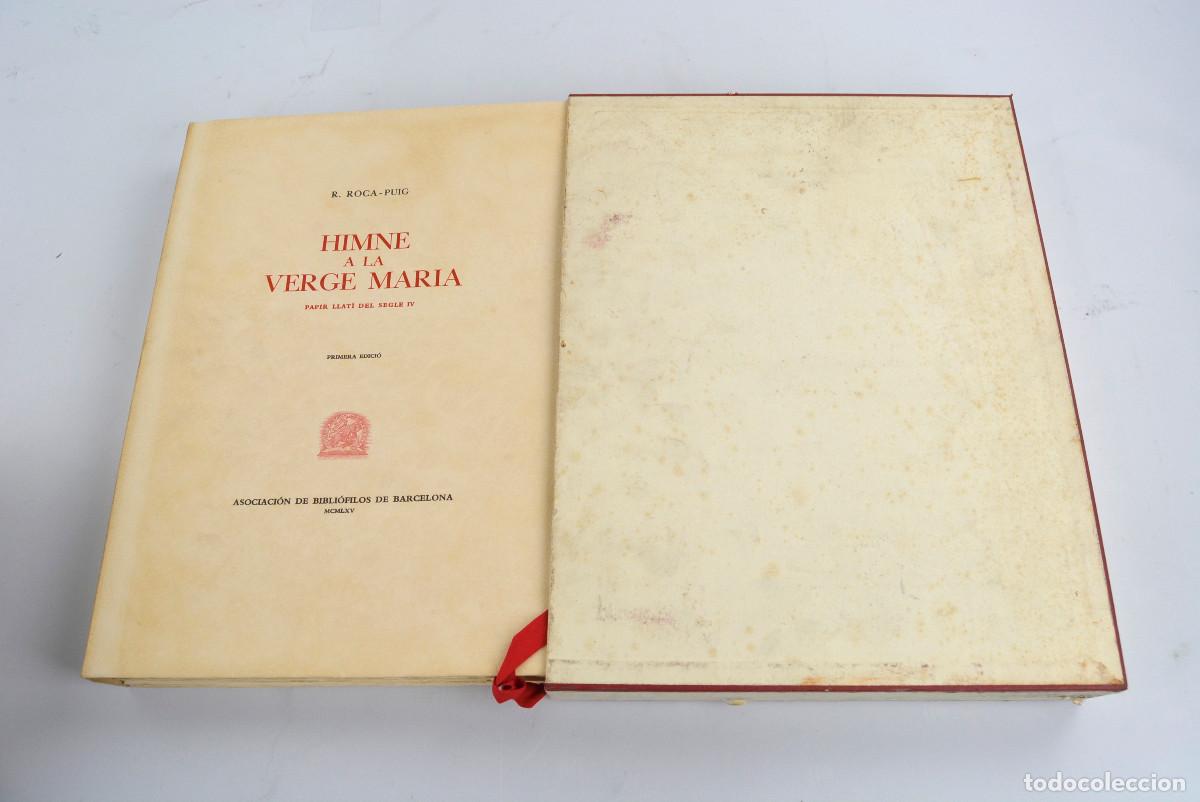 Libros de segunda mano: Himne a la verge Maria, papir llat&iacute; del segle IV, 1965, Ramon Roca Puig, Barcelona. 34x26,5cm