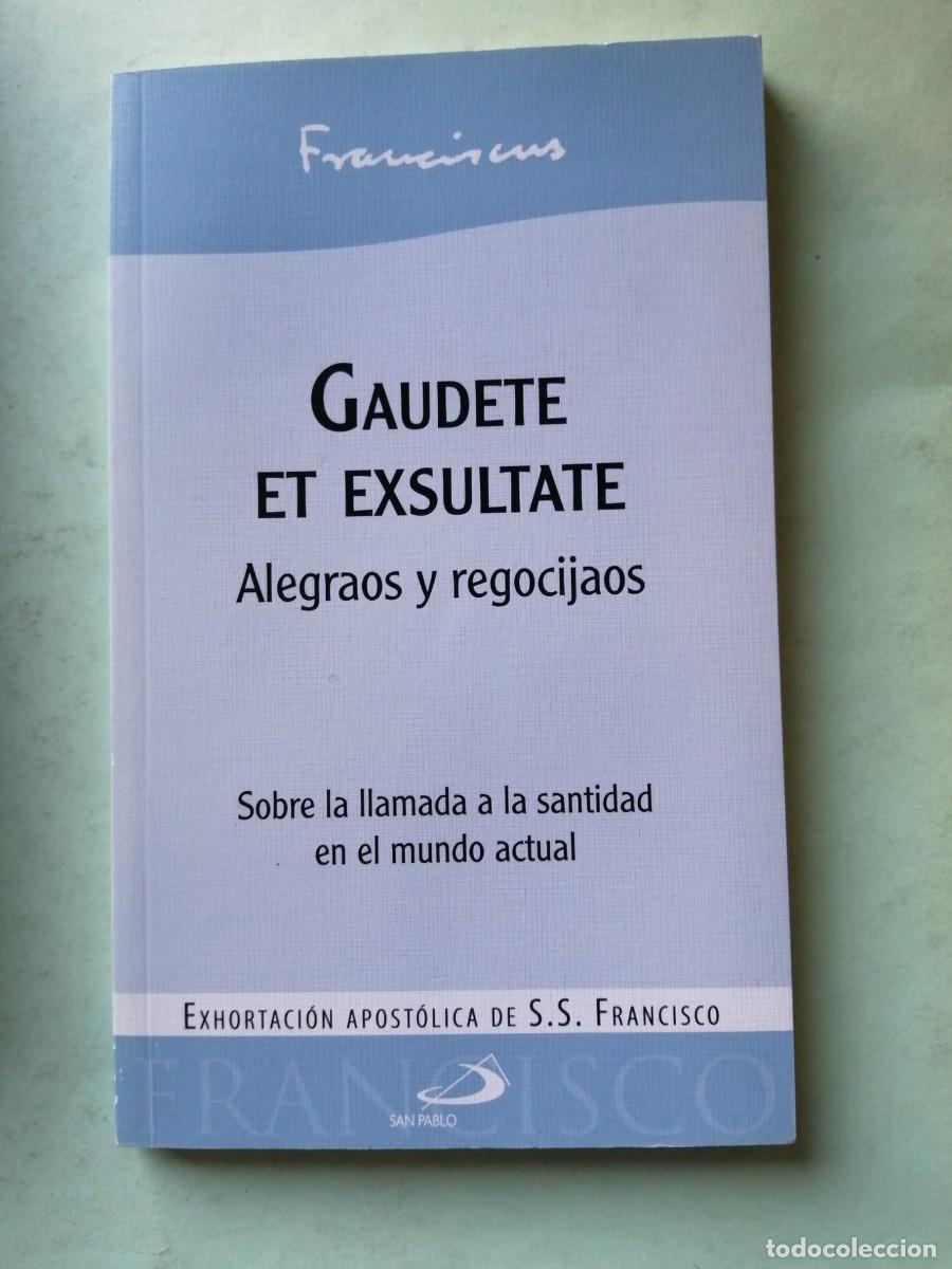 Libros de segunda mano: GAUDETE ET EXSULTATE, ALEGRAOS Y RECOCIJAOS (PAPA FRANCISCO)