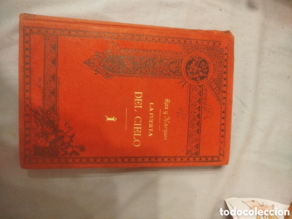 Libros de segunda mano: La puerta del cielo Tomos I Y II D. SANTIAGO OJEA Y MARQUEZ 1902