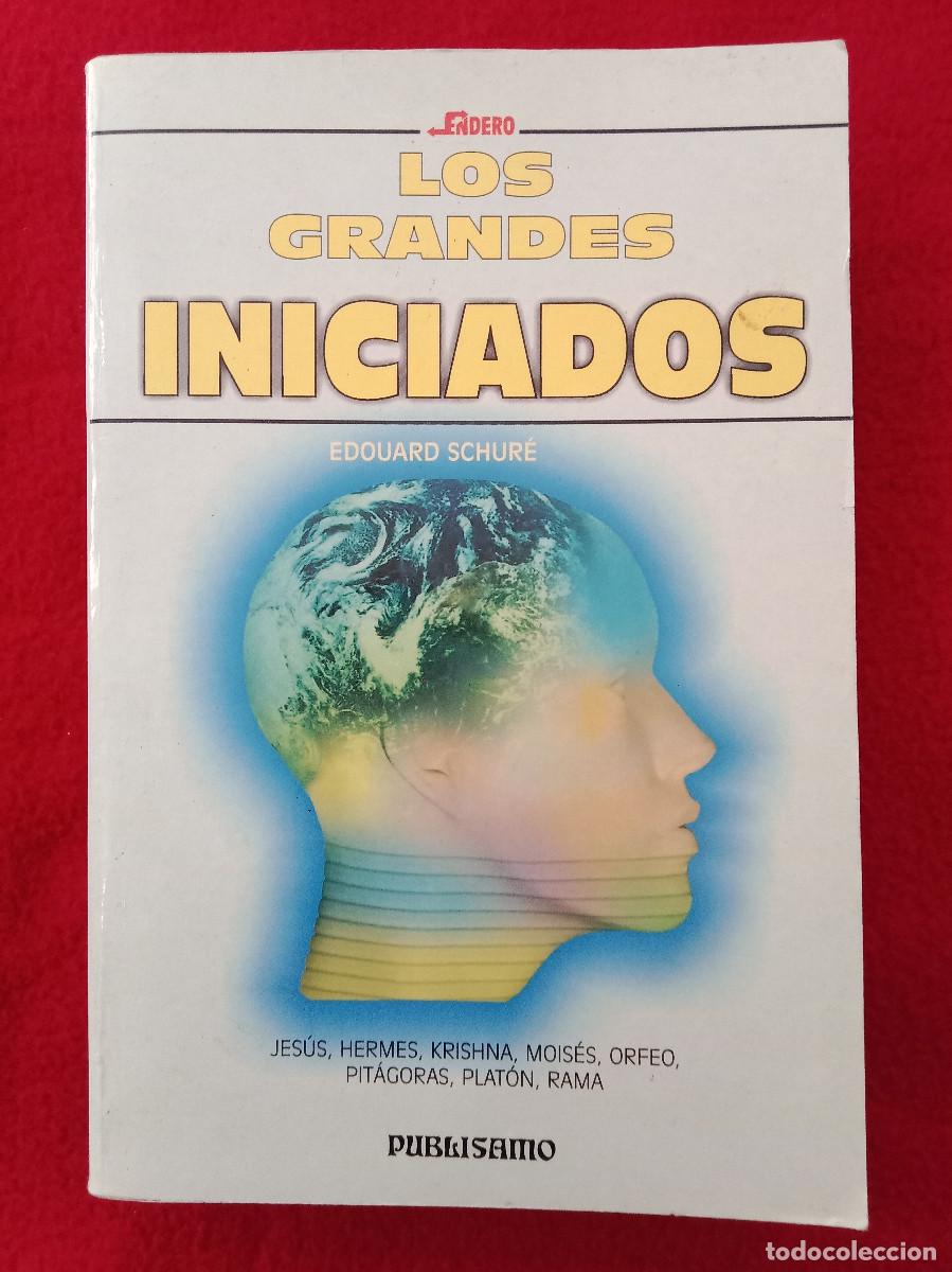 Libros de segunda mano: Los Grandes Iniciados - Edouard Schur&eacute; - Edit. Edicomunicaci&oacute;n. S.A. 1998