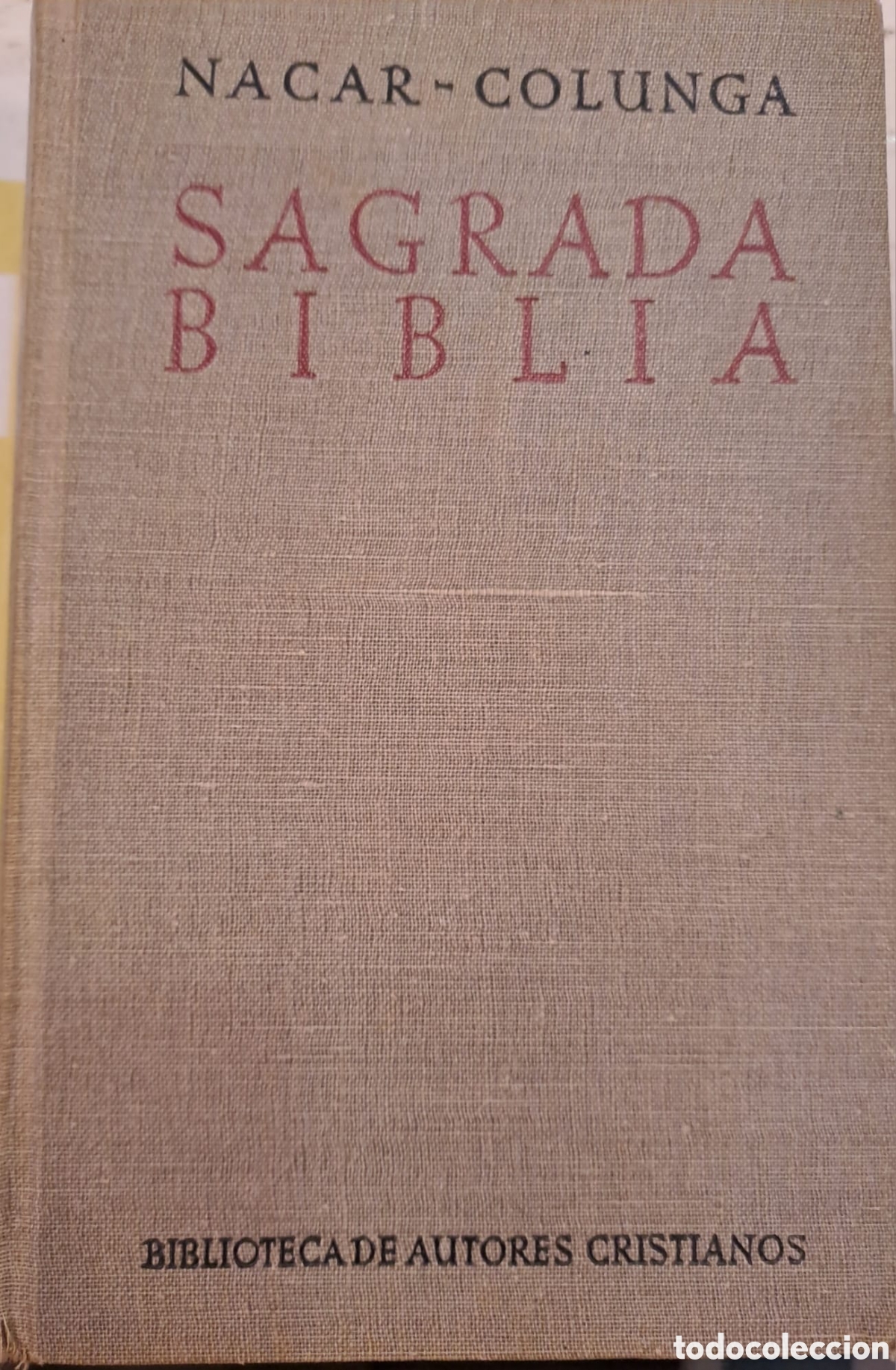 Libri di seconda mano: Sagrada Biblia N&aacute;car Colunga 1944 , 1&ordf; edicion