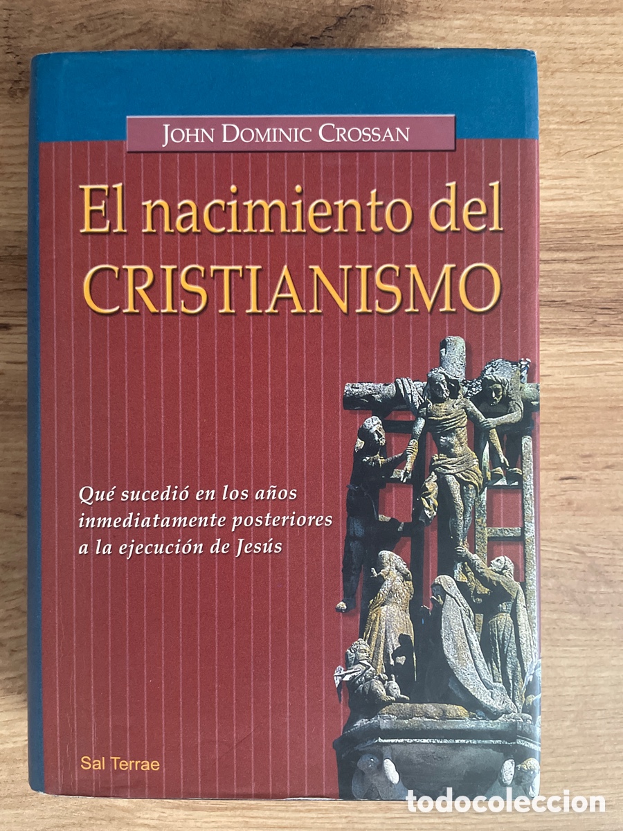 Libros de segunda mano: El nacimiento del cristianismo - John Dominic Crossan