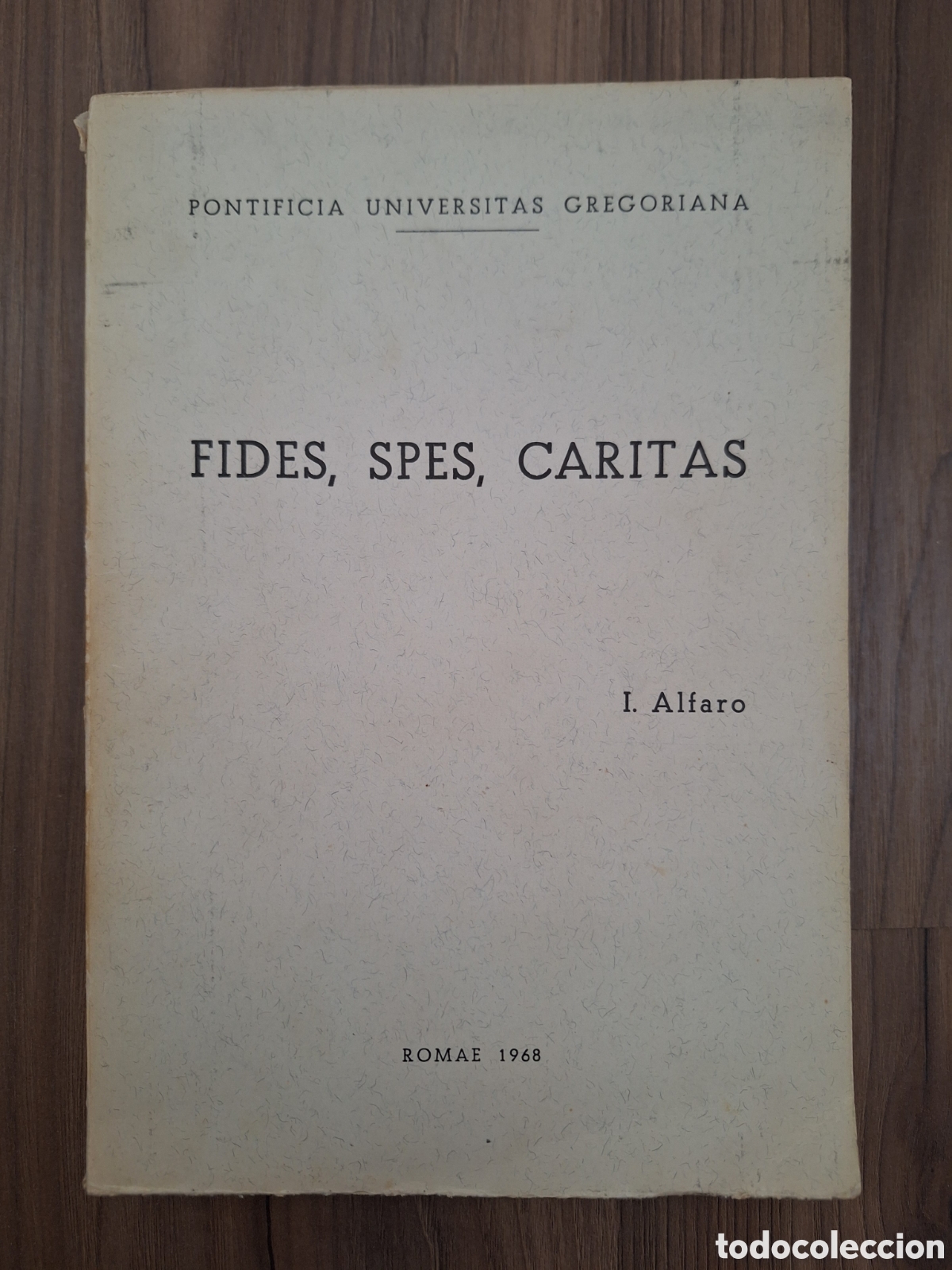 Libros de segunda mano: I. ALFARO, Fides, spes, caritas