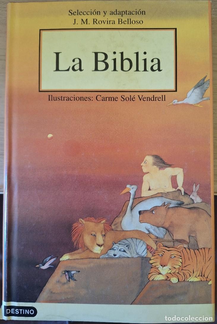 Libros de segunda mano: LA BIBLIA. ILUSTRACIONES CARMEN SOLE VENDRELL. - ROVIRA BELLOSO, J.M. (Selecci&oacute;n y adaptacion)