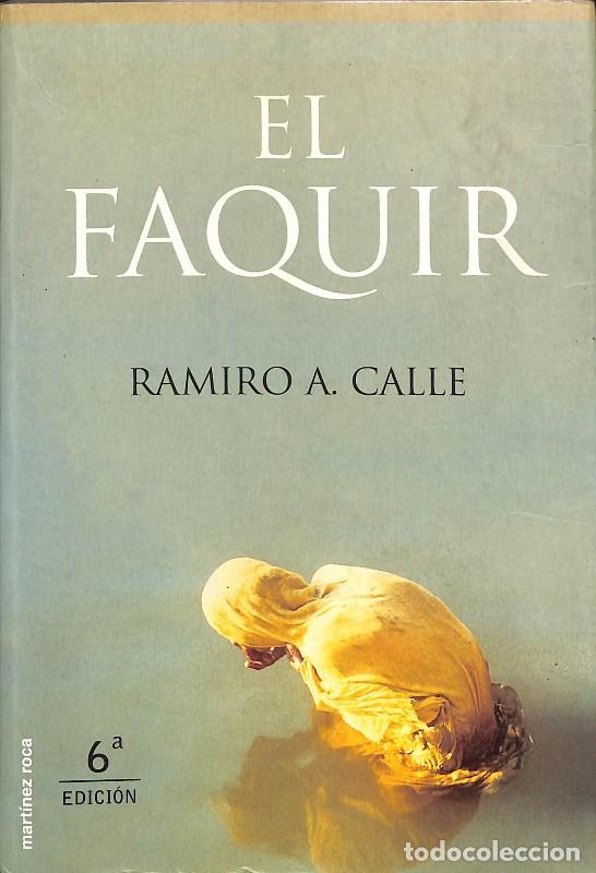 Libros de segunda mano: El Faquir - Ramiro A. Calle - Ediciones Mart&iacute;nez Roca - Mr Espiritualidad
