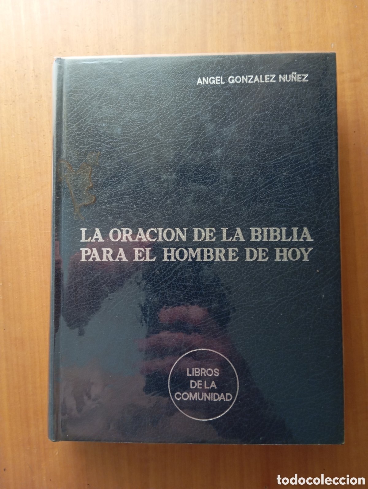 Libros de segunda mano: La oraci&oacute;n de la biblia para el hombre de hoy