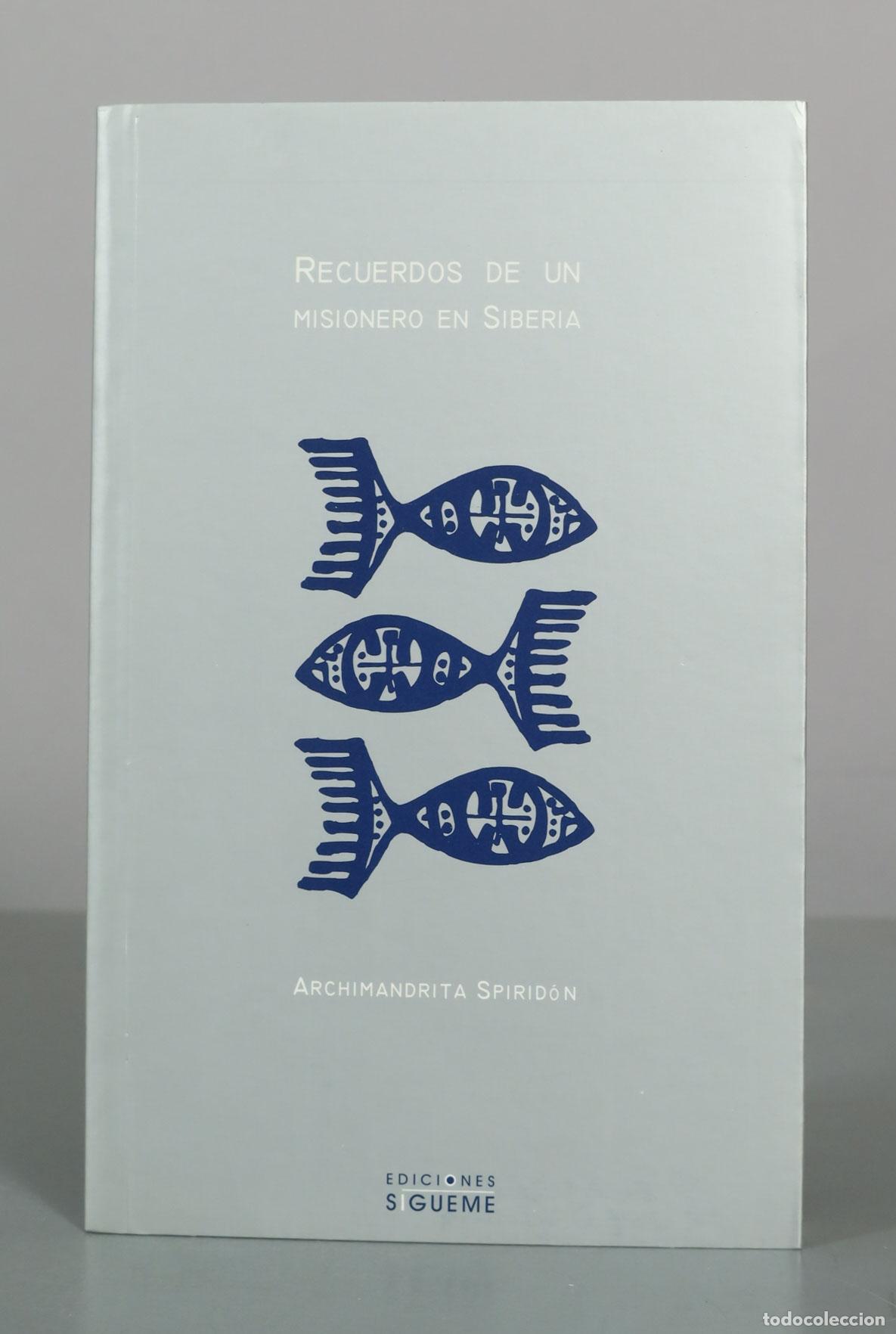 Libros de segunda mano: Recuerdos de un misionero en Siberia - Archimandrita Spirid&oacute;n - Ediciones S&iacute;gueme