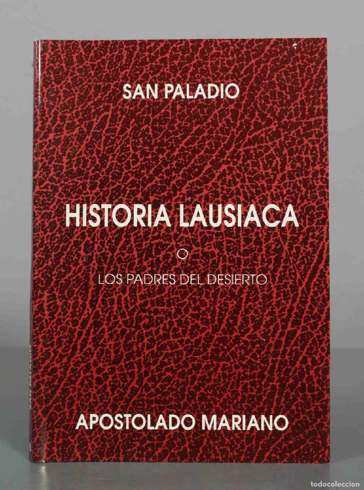 Libros de segunda mano: Historia Laus&iacute;aca o Los Padres del Desierto - San Paladio - Editorial Apostolado Mariano