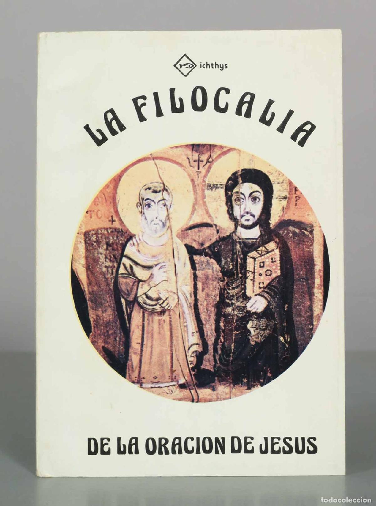 Libros de segunda mano: La Filocalia de la oraci&oacute;n de Jes&uacute;s - Varios autores - Editorial Lumen