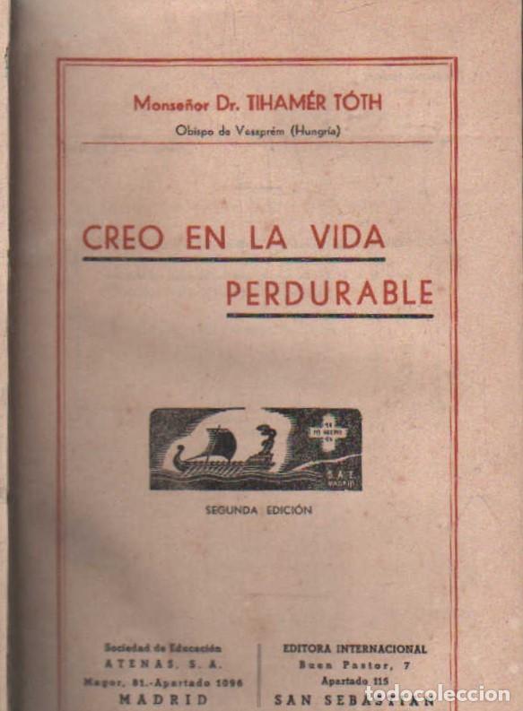 Libros de segunda mano: CREO EN LA VIDA PERDURABLE. THOT, TIHAMER A-RE-2451