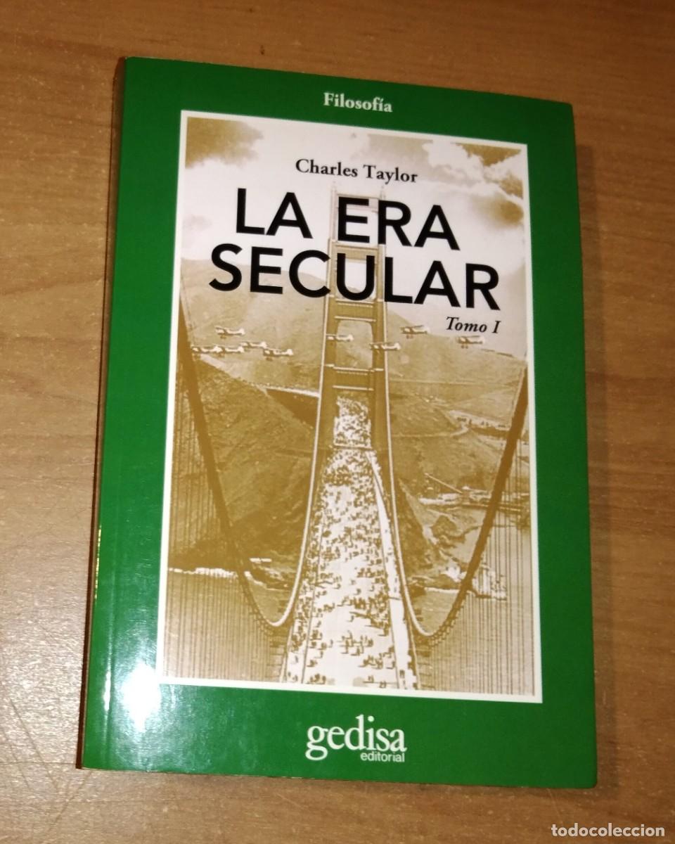 Libros de segunda mano: CHARLES TAYLOR - LA ERA SECULAR. TOMO I - EDITORIAL GEDISA, 2014