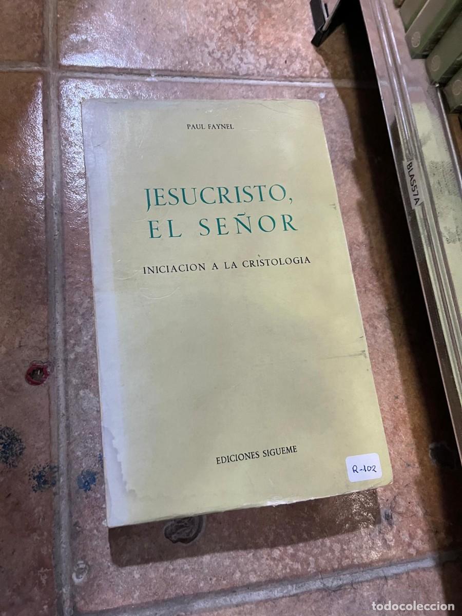 Libros de segunda mano: BLAS57A &ndash; Jesucristo, el Se&ntilde;or. Iniciaci&oacute;n a la Cristolog&iacute;a &mdash; Paul Faynel
