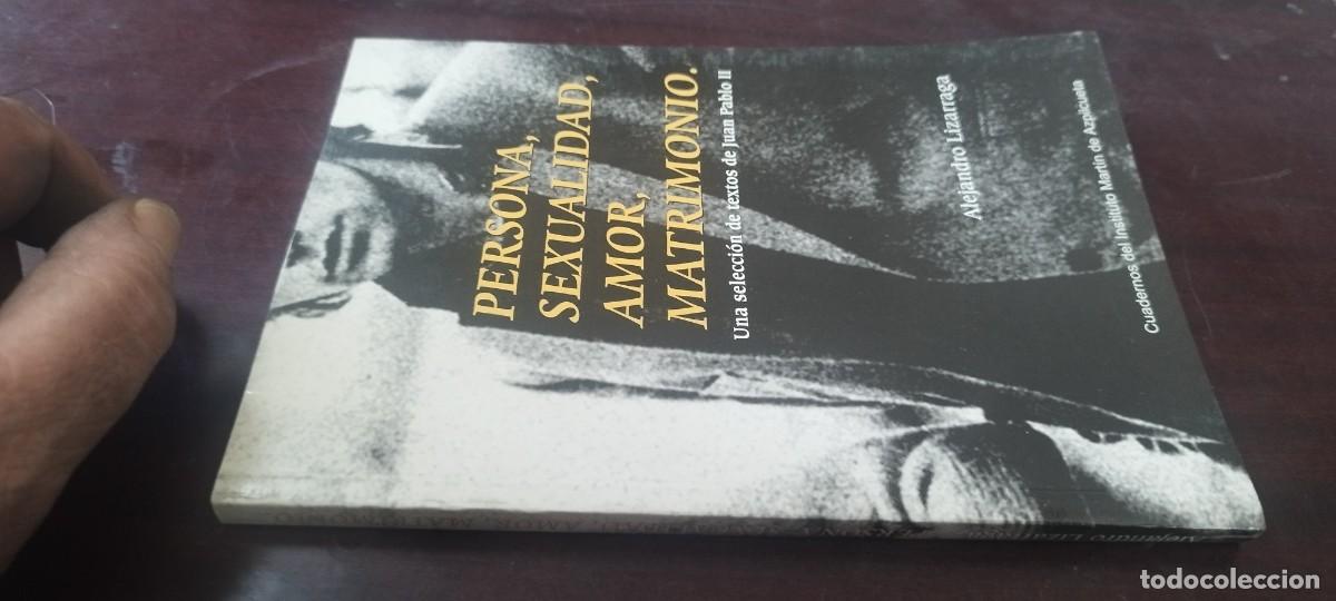 Libros de segunda mano: PERSONA, SEXUALIDAD, AMOR, MATRIMONIO / JUAN PABLO II / ZUX13 / ALEJANDRO LIZARRAGA SELECCI&Oacute;N