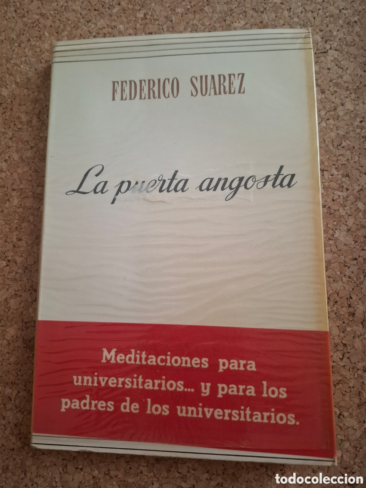 Libros de segunda mano: La puerta angosta - Federico Su&aacute;rez - 1971