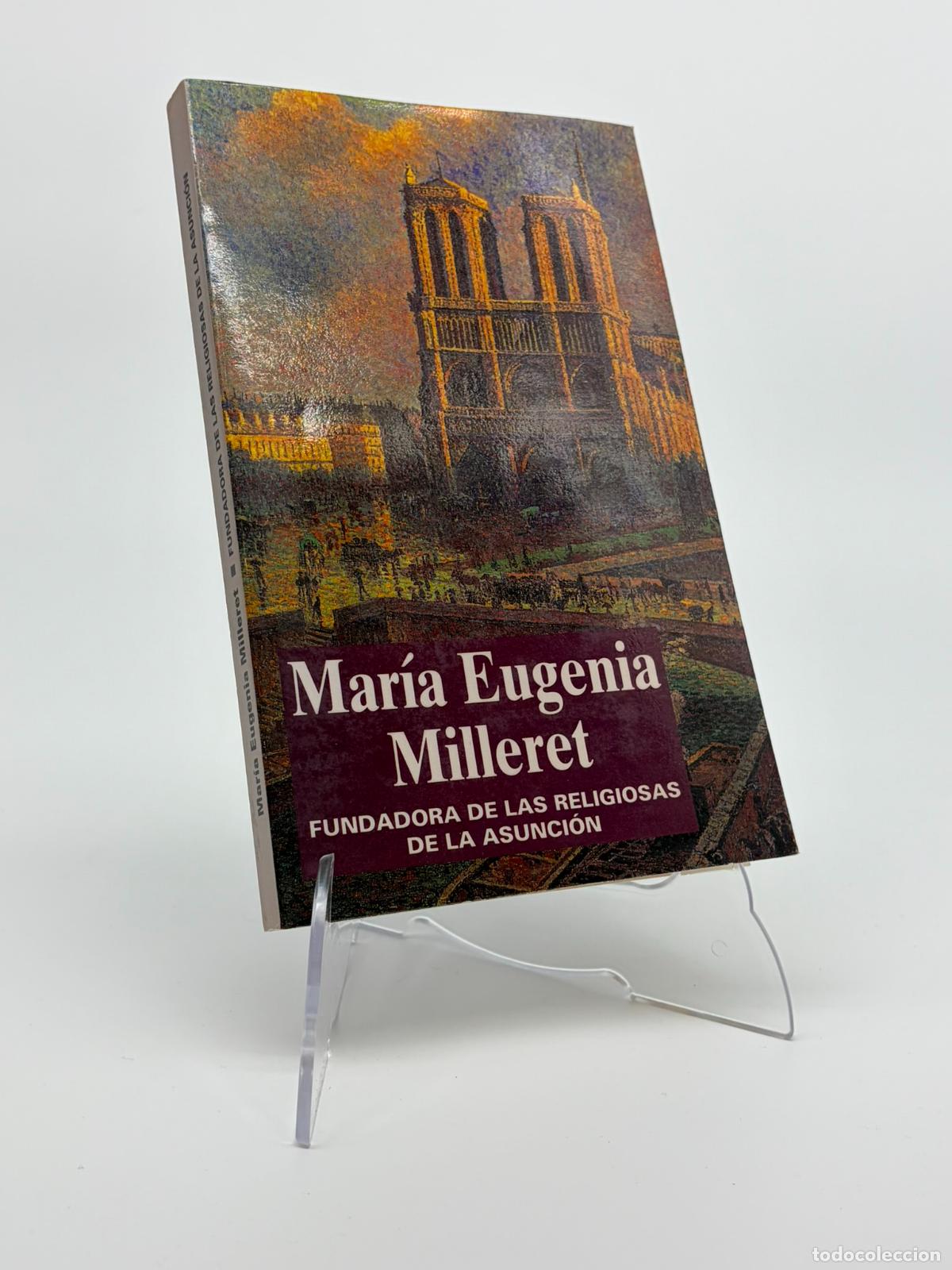 Libri di seconda mano: Mar&iacute;a Eugenia Milleret. Fundadora de las Religiosas de la Asunci&oacute;n - H&eacute;lene Marie