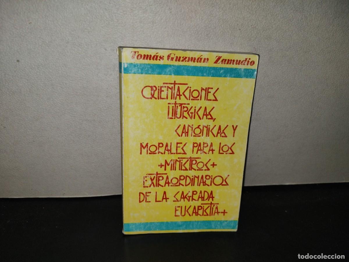Libros de segunda mano: 219- Orientaciones Lit&uacute;rgicas, Can&oacute;nicas Y Morales Para Los Ministros Extraordinarios De