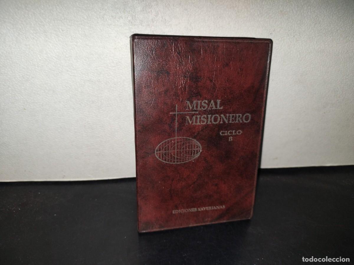 Libros de segunda mano: 219- Misal Misionero. Domingos Y Fiestas (Ciclo B) - Misioneros Xaverianos