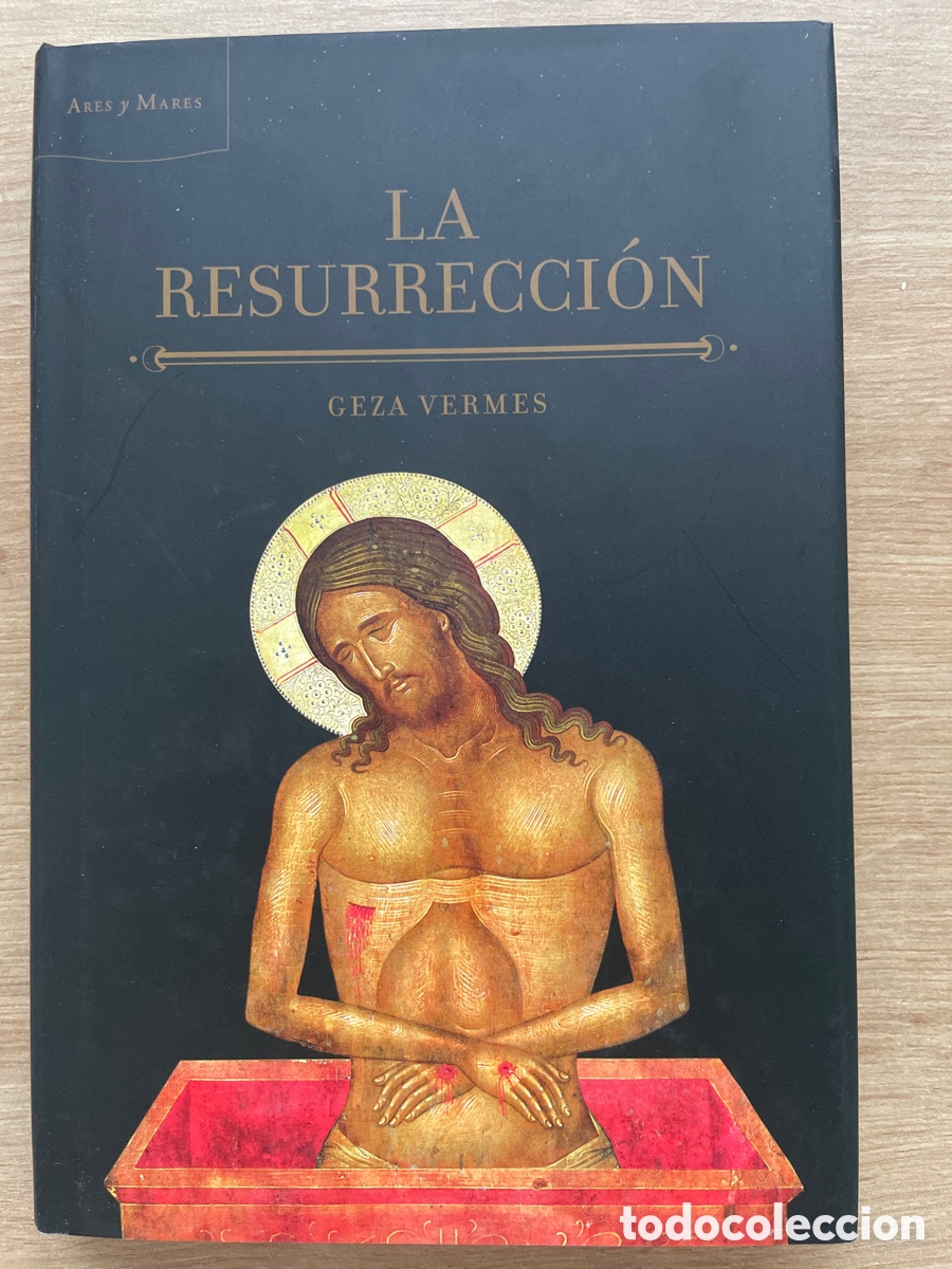 Libros de segunda mano: La resurrecci&oacute;n - Geza Vermes