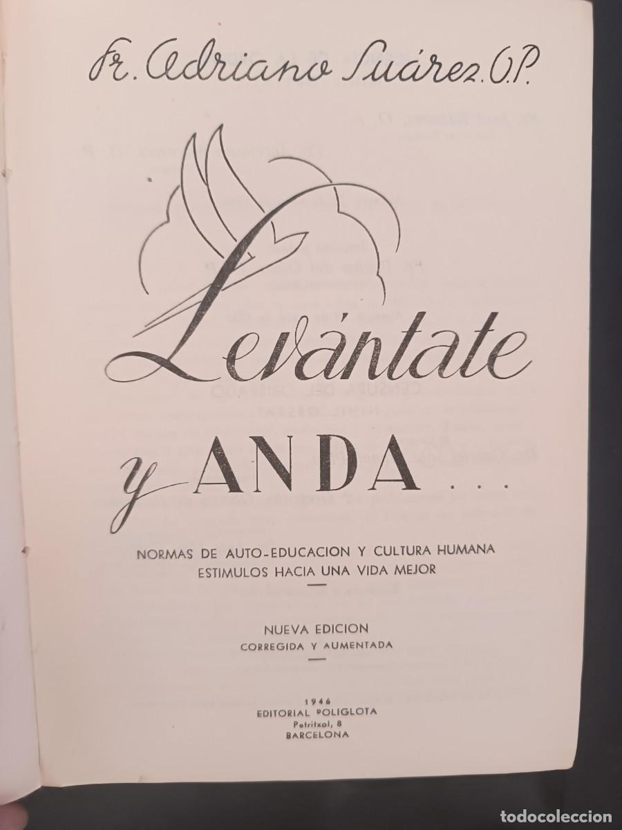 Libros de segunda mano: Lev&aacute;ntate y anda&hellip; Normas de auto-educaci&oacute;n y cultura humana. Est&iacute;mulos hacia una vida mejor