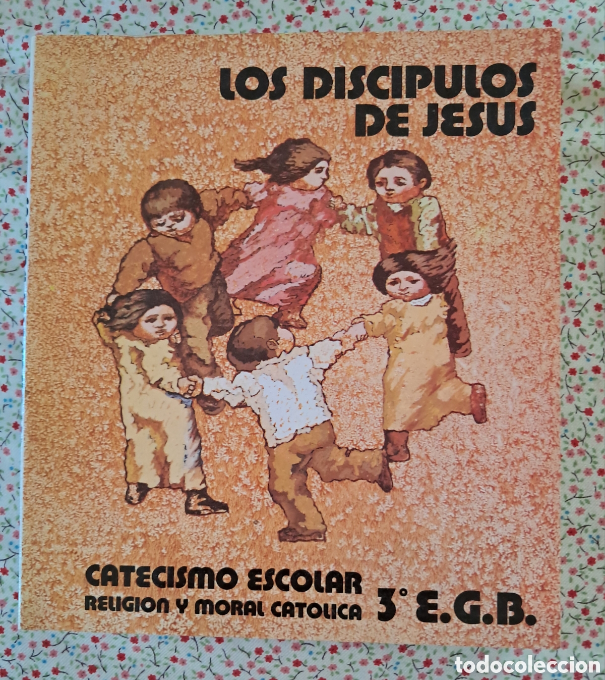 Libros de segunda mano: Los disc&iacute;pulos de Jes&uacute;s. Catecismo escolar 3&deg; EGB. Conferencia Episcopal Espa&ntilde;ola 1985