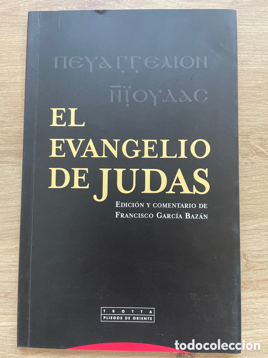 Libros de segunda mano: El evangelio de Judas - Francisco Garc&iacute;a Baz&aacute;n