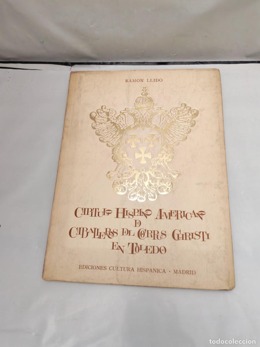 Gebrauchte B&uuml;cher: Cap&iacute;tulo Hispano Americano de Caballeros del Corpus Christi en Toledo (Primera edici&oacute;n)