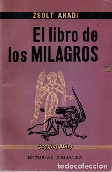 Libros de segunda mano: EL LIBRO DE LOS MILAGROS. - ARADI, Zsolt.