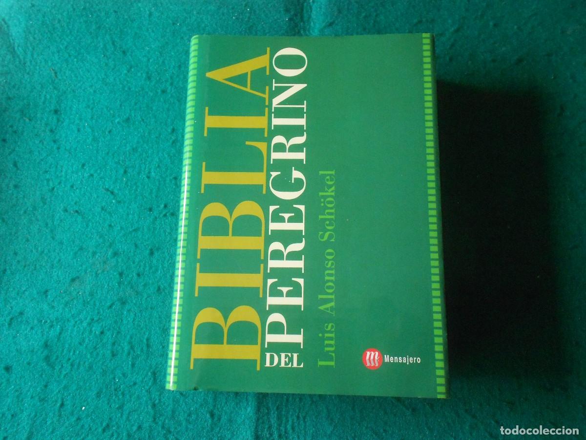 Libros de segunda mano: BIBLIA DEL PEREGRINO - LUIS ALONSO SCHOKEL - MENSAJERO - 2001