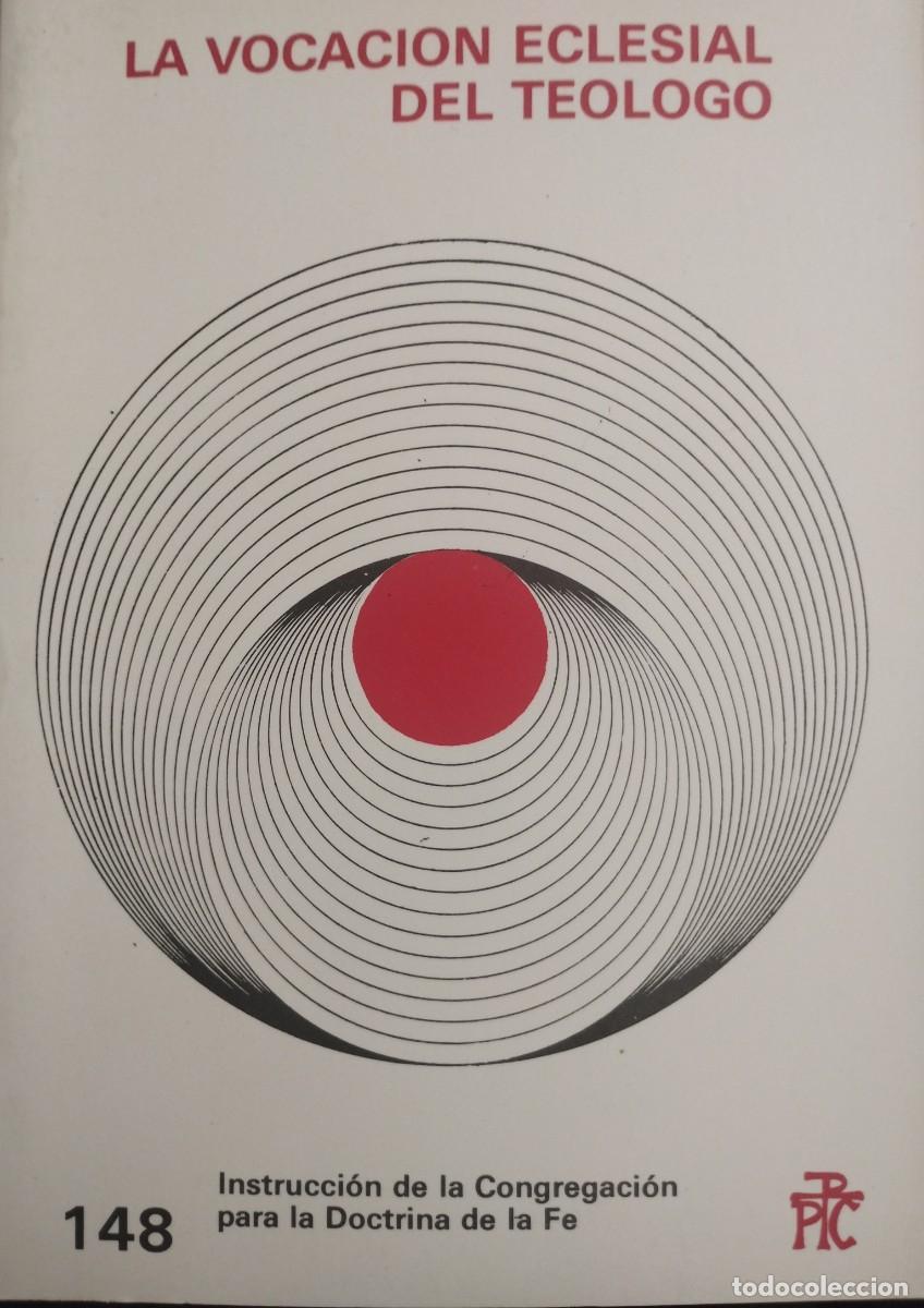Libros de segunda mano: La vocaci&oacute;n eclesial del te&oacute;logo &middot; Congregaci&oacute;n para la Doctrina de la Fe