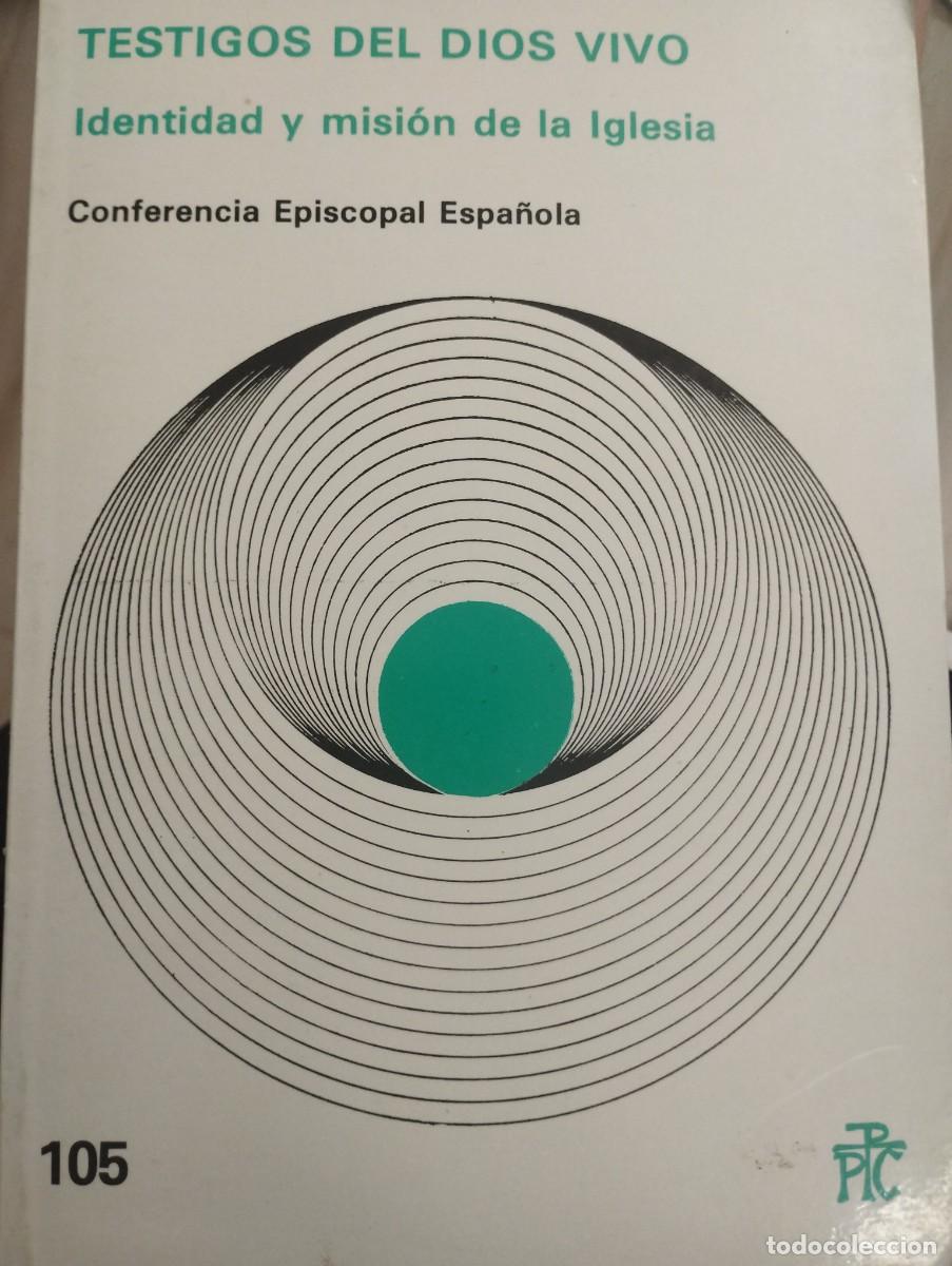 Libros de segunda mano: Testigos del Dios vivo &middot; Conferencia Episcopal Espa&ntilde;ola