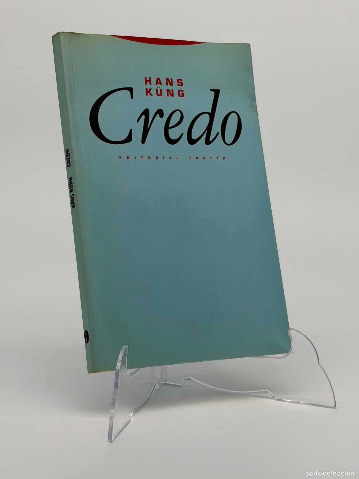 Libros de segunda mano: HANS K&Uuml;NG CREDO -EL S&Iacute;MBOLO DE LOS AP&Oacute;STOLES EXPLICADO AL HOMBRE DE NUESTRO TIEMPO