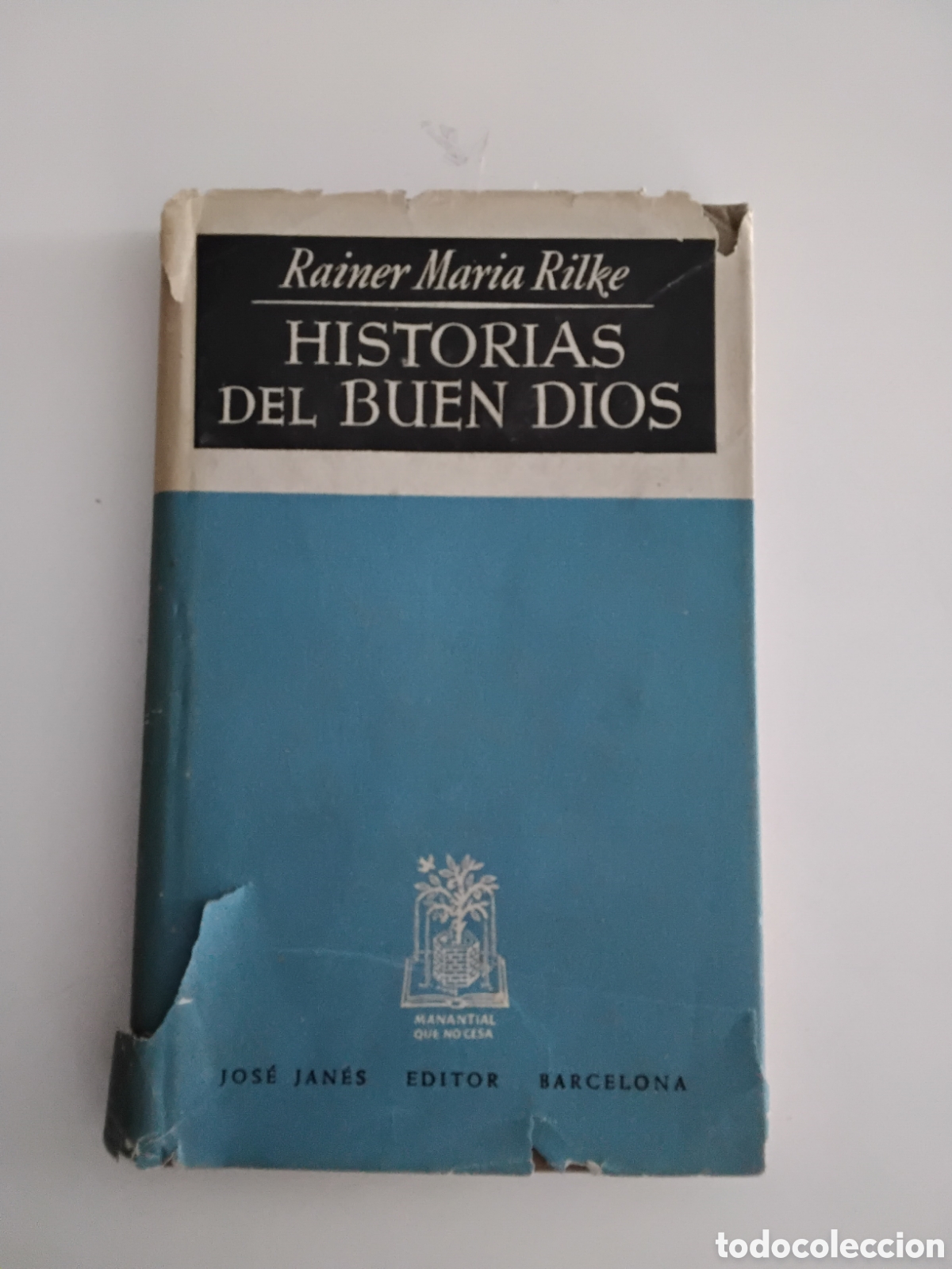 Libros de segunda mano: Rainer Maria Rilke &mdash; Historias del buen Dios &mdash; Jos&eacute; Jan&eacute;s Editor, 1948