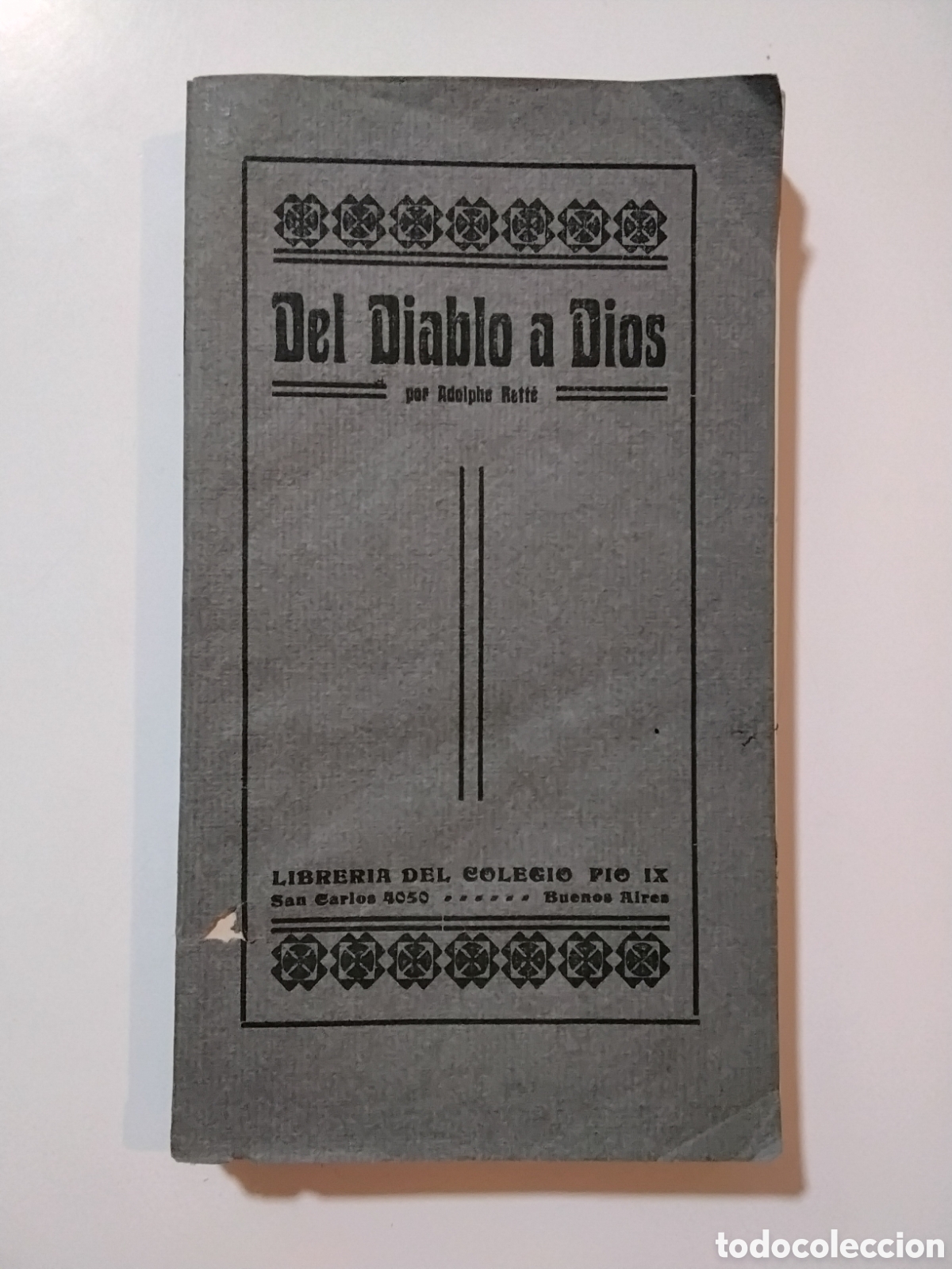 Libros de segunda mano: Adolphe Rett&eacute; &mdash; Del Diablo a Dios. Historia de una conversi&oacute;n &ndash;1911