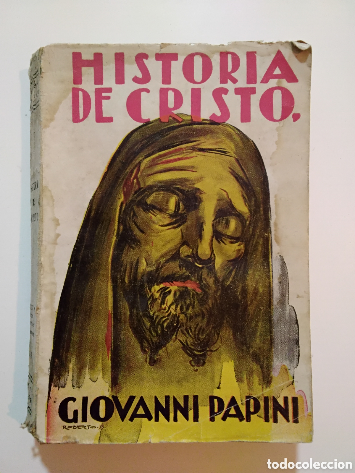 Libros de segunda mano: Giovanni Papini &mdash; Historia de Cristo &mdash; 1931
