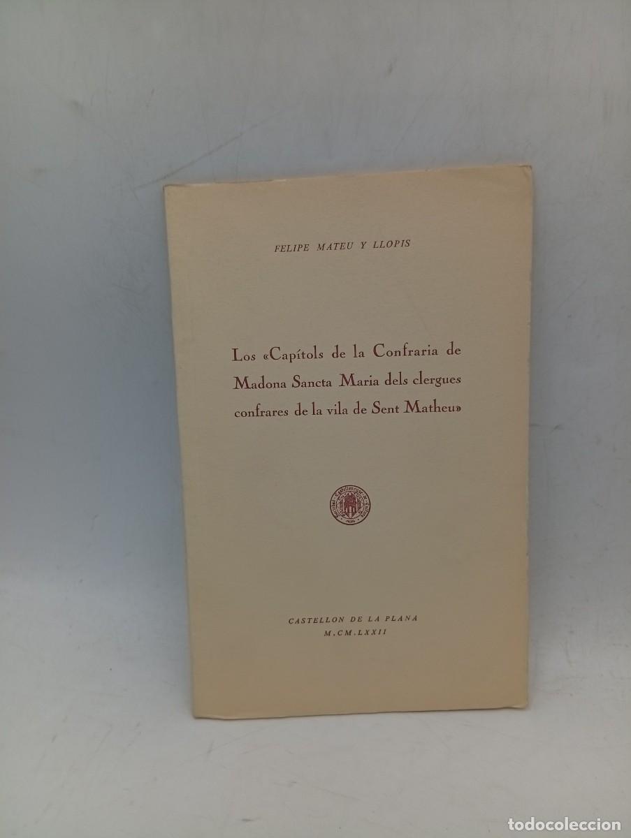 Libros de segunda mano: LOS CAPITOLS DE LA COFRADIA DE MADONA SANCTA MARIA DELS CLERGUES CONFRARES DE LA VIILA DE SENT. 1972